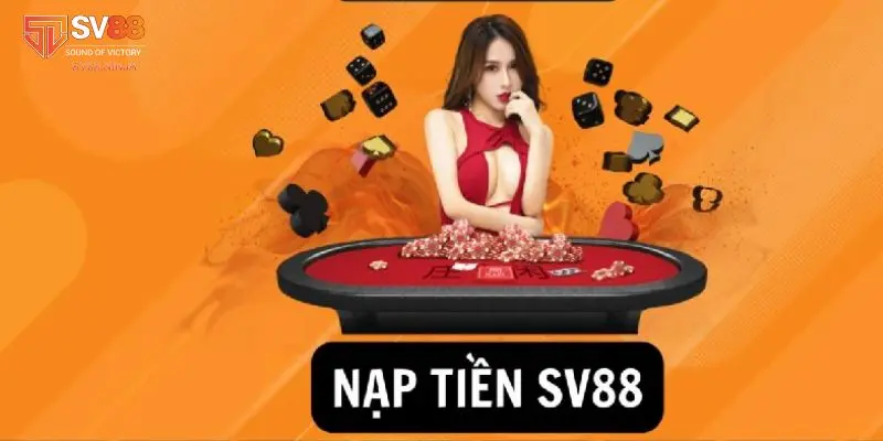 nạp tiền SV88 nạp tiền SV88